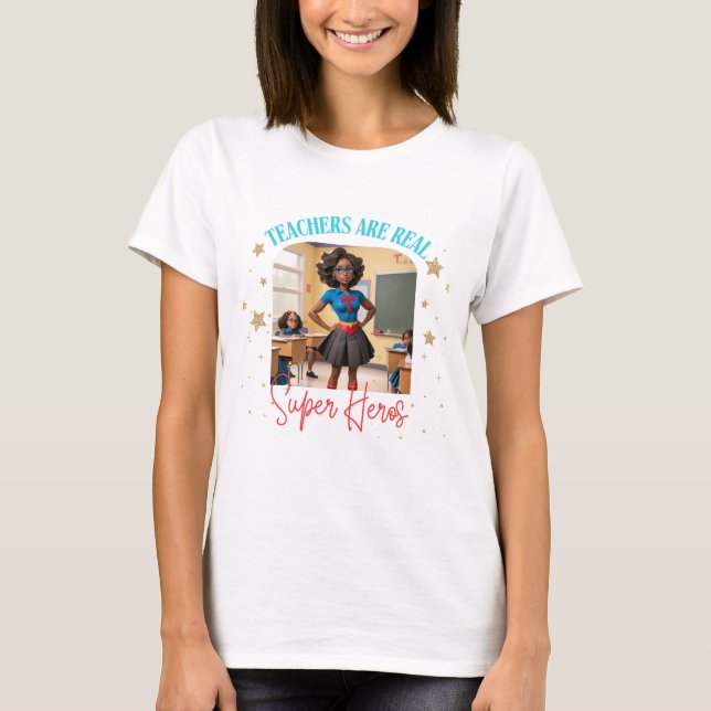 Camiseta Os professores são verdadeiros heróis Dia de Aprec (Frente)