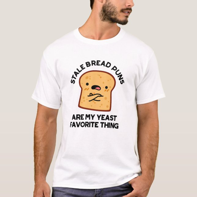 Camiseta Os Puns De Pão São A Minha Coisa Favorita De Leved (Frente)