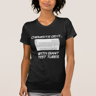 Camiseta Os químicos fazem isso... Com tubos de ensaio giga