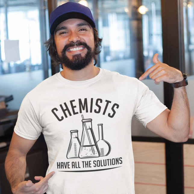 Camiseta Os Químicos Têm Todas As Soluções (chemistry shirt)