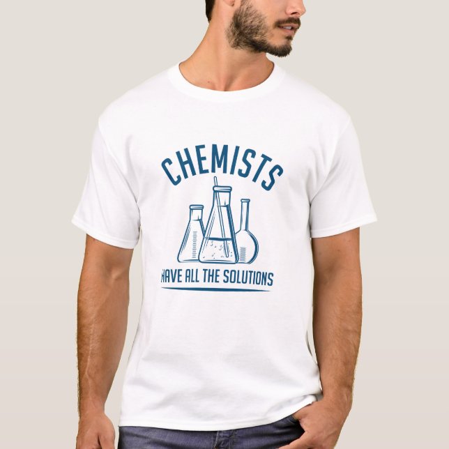 Camiseta Os Químicos Têm Todas As Soluções (Frente)