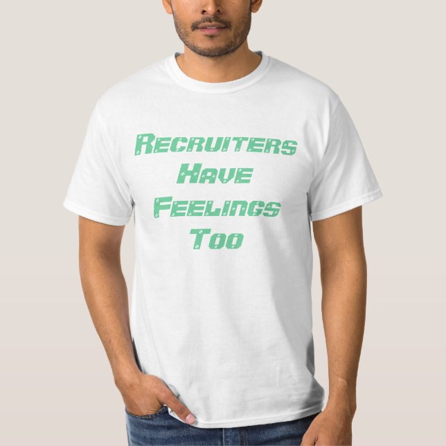 Camiseta Os recrutas têm sentimentos demasiado (Frente)