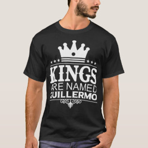 Camiseta Os Reis São Denominados GUILLERMO Funny Personaliz