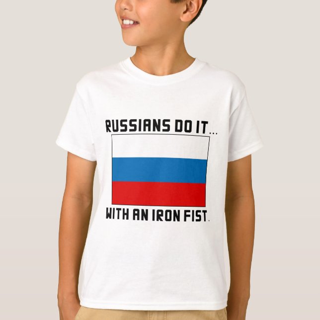 Camiseta Os Russos Fazem... Com um Punho de Ferro (Frente)