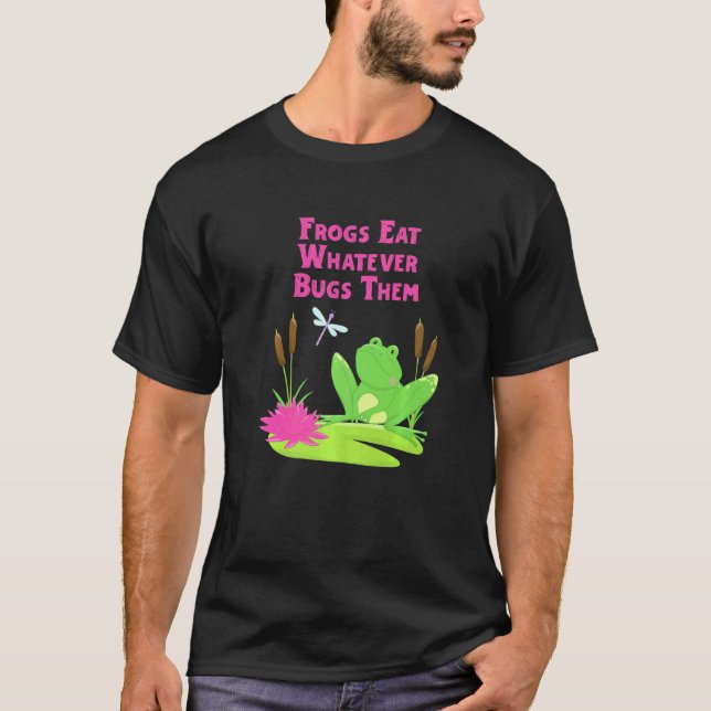 Camiseta Os sapos Comem Qualquer Insetos Que Eles Tenham Sa (Frente)