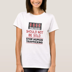 Camiseta Os Seres Humanos Não Devem Ser Vendidos Para Pôr T