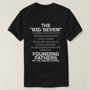 Camiseta Os Sete Grandes Pais Fundadores 