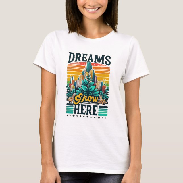Camiseta Os Sonhos Crescem Aqui (Frente)