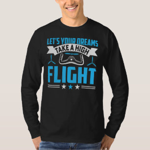Camiseta Os Sonhos Levam Uma Aviação De Aviões Pilotos De A
