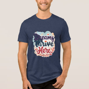 Camiseta Os sonhos prosperam aqui - Abstrato vibrante e ele