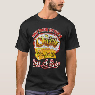 Camiseta Os Sonhos São Feitos De Queijo Que Sou Eu Para Des