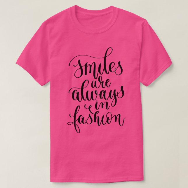 Camiseta Os Sorrisos Estão Sempre Na Moda (Frente do Design)