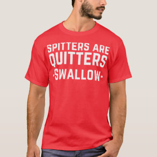 Camiseta Os Spitters São Quitters