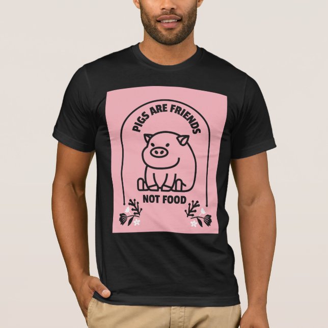 CAMISETA OS SUÍNOS SÃO AMIGOS, NÃO SÃO CAMISAS-T VEGAN DE S (Frente)