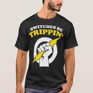 Camiseta Os switches são Trippin Eletronics Switches a Trip