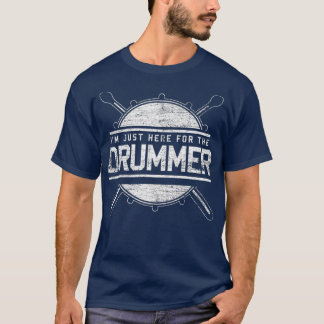 Camiseta Os Tambores Dão-Me Presente Apenas Para Os Tambore