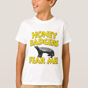 Camiseta Os texugos de mel temem-me!