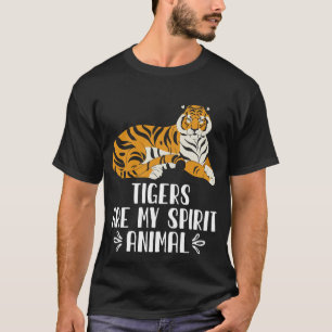 Camiseta Os Tigres São O Meu Animal Espirituoso