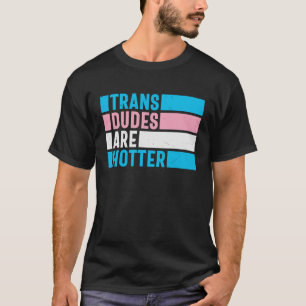 Camiseta Os transexuais são mais quentes para o Orgulho LGB