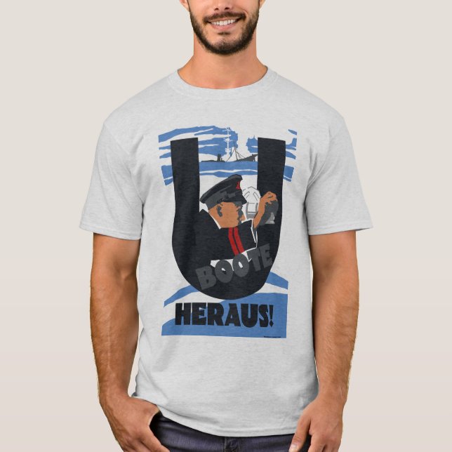 Camiseta Os U-Barcos estão para fora! ("UBoote Heraus! ") (Frente)