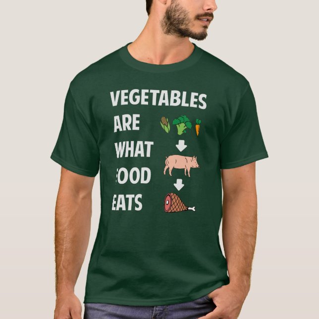 Camiseta Os vegetais são o que a comida come (Frente)