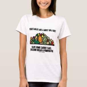 Camiseta Os vegetais são uma obrigação em uma dieta (a