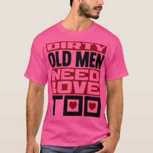 Camiseta Os velhos sujos precisam de amor também 2