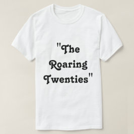 Camiseta Os vinte e poucos anos