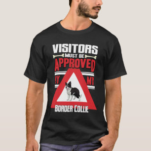 Camiseta Os Visitantes Devem Ser Aprovados Pela Minha Front
