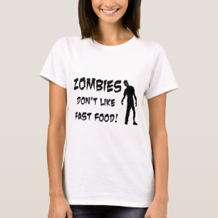 Camiseta Os zombis não gostam do fast food