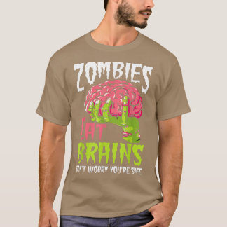 Camiseta Os zumbis comem cérebros não se preocupam que você