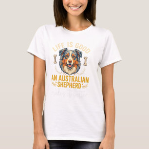 Camiseta Osso de Cachorro Australian Shepherd Life Is Good