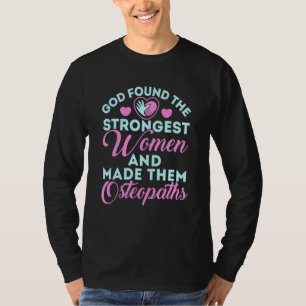 Camiseta Osteopata Osteopatia Deus Encontrou as Mulheres Ma