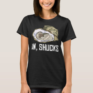 Camiseta Ostra Engraçada Presente Legal Aw Shucks Shutch Fo