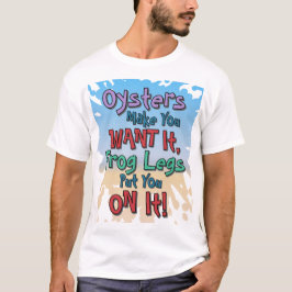 Camiseta Ostras e Pernas de Rã Citação Divertida de Encontr