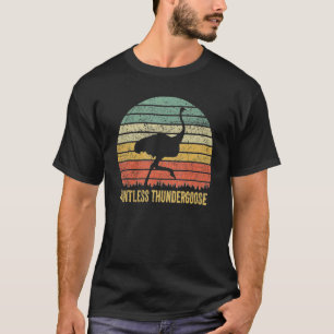 Camiseta Ostrich Pantless Thundergoose Animal Name Stupid