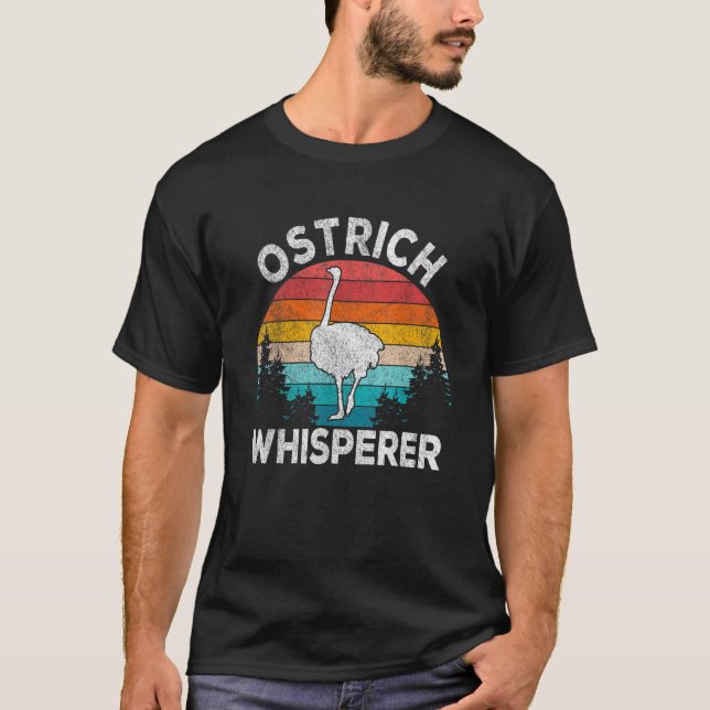 Camiseta Ostrich Whisperer Ostrich Ostrich Quote Retro (Frente)