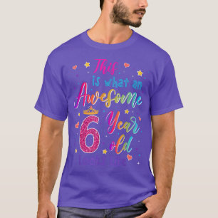 Camiseta Ótima Criança De 6 Anos Parece 6 Birthday Girls