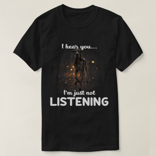 Camiseta Ótimo Cachorro Que Ouço Não Ouvir. (Frente do Design)