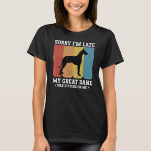 Camiseta Ótimo Dane - Desculpe por estar atrasado, meu gran
