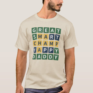 Camiseta ÓTIMO PAI INTELIGENTE CAMPEÃO FELIZ Wordle Estilo
