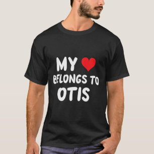 Camiseta Otis - Meu Coração Pertence a Otis - Amor