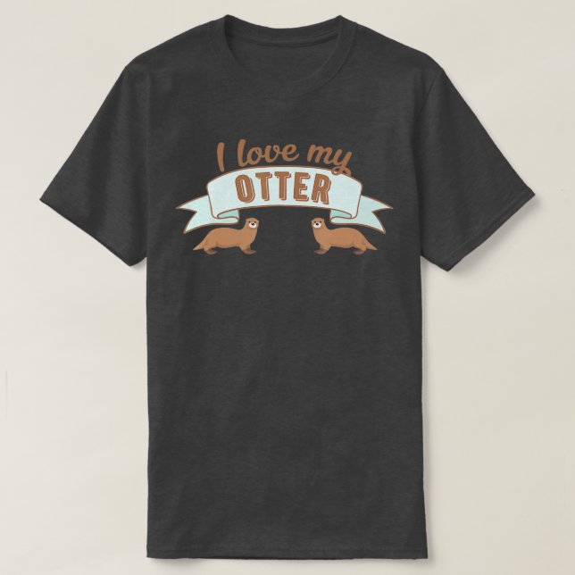Camiseta Otter - Eu amo a minha Otter (Frente do Design)