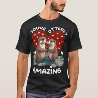 Camiseta Otter Liebe You're Otterly Amazing – Valentinstag