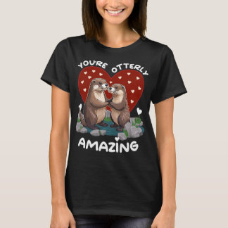 Camiseta Otter Liebe You're Otterly Amazing – Valentinstag