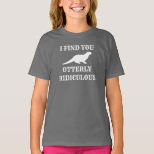 Camiseta Otter Lover, Eu Te Entendo Totalmente Ridículo