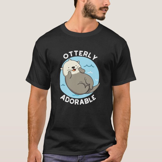 Camiseta Otter Pun Engraçado Totalmente Adorável (Frente)