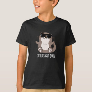 Camiseta Otter Sight Dude Funny Animal Pun Dark BG