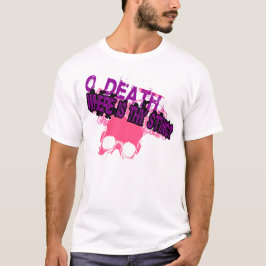 Camiseta Ou Morte Onde Está A Sua Caça?