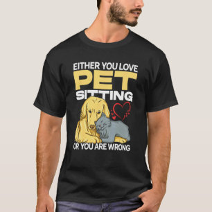 Camiseta Ou Você Adora Pet Sentado Ou Você Está Errado Pet 
